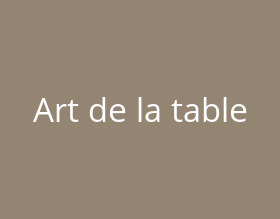 Location - Art de la table